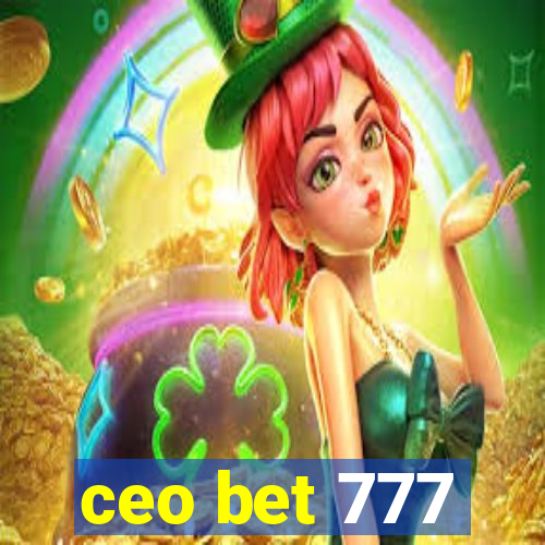 ceo bet 777